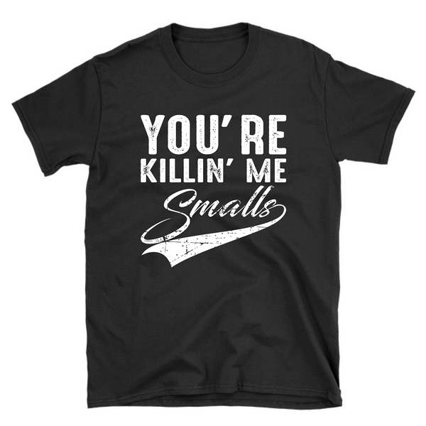 Funny Saying Kid's  ** You're Killin' me Smalls T-shirt Design