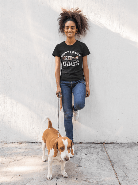 Sorry I Can't, I Have Plans With My Dogs - Funny sarcastic Tee - xpertapparel