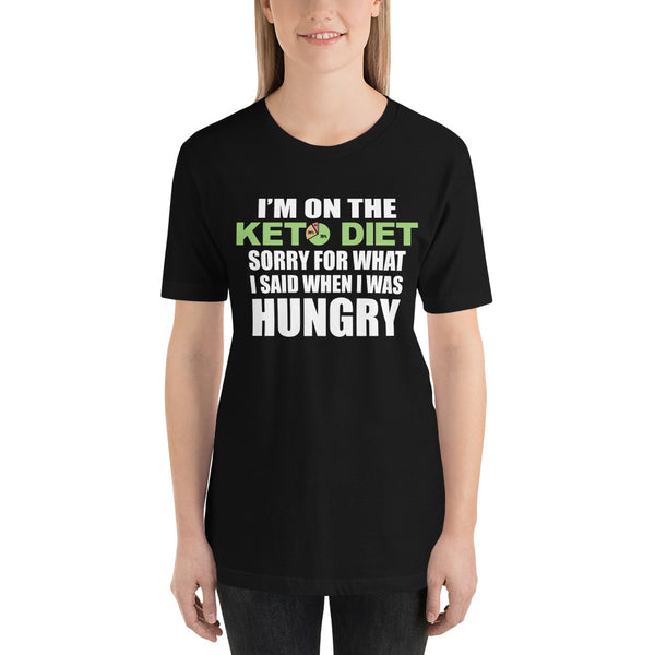 Funny Keto Diet T-shirt - Sorry For What  Said When I Was Hungry - xpertapparel
