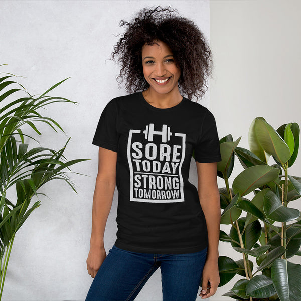 Sore Today, Strong Tomorrow - Fitness Couture Line