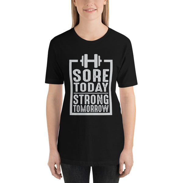 Sore Today, Strong Tomorrow - Fitness Couture Line
