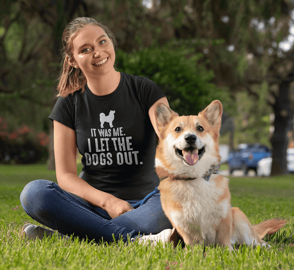 Funny Tee - IT WAS ME, I LET THE DOGS OUT - xpertapparel