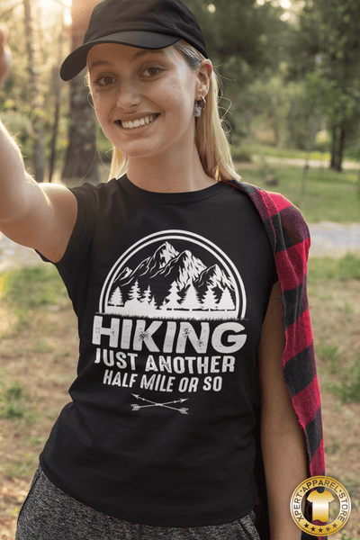 Hiking - Just Another Half Mile Or So Shirt - Hike More Worry Less, Adventure Camping - xpertapparel