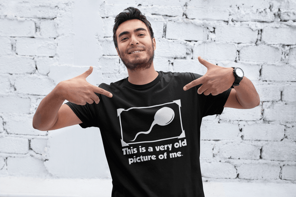 Funny Design !!! Sperm - This is a very old picture of me****Hilarious T-shirt Design - xpertapparel