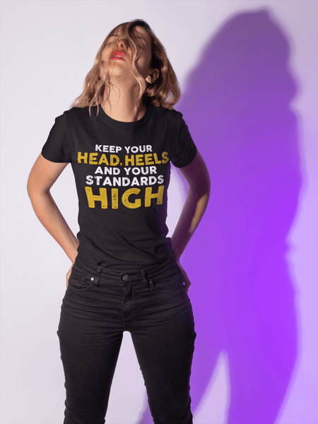 Summer Trendy Tee - Keep Your Head, Heels and your Standards High - xpertapparel
